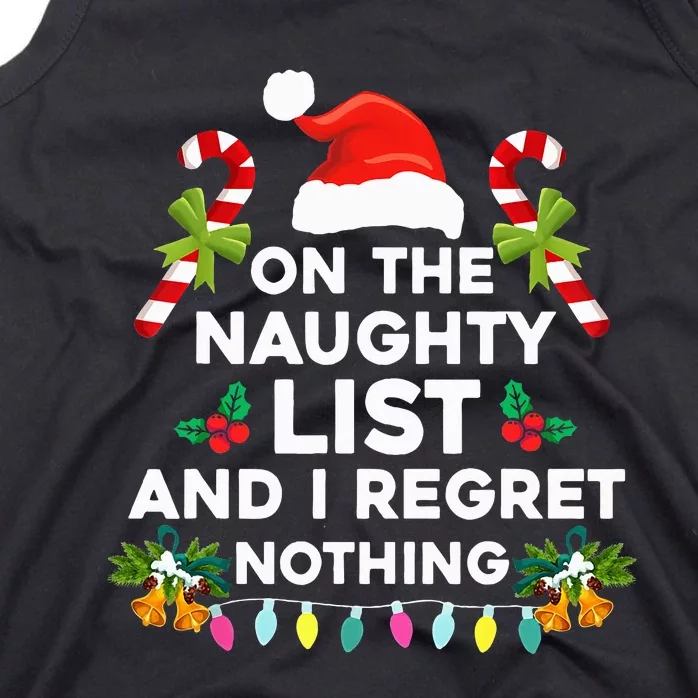 On The Naughty List And I Regret Nothing Xmas Tank Top