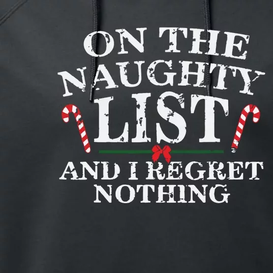 On The Naughty List And I Regret Nothing Funny Xmas Performance Fleece Hoodie