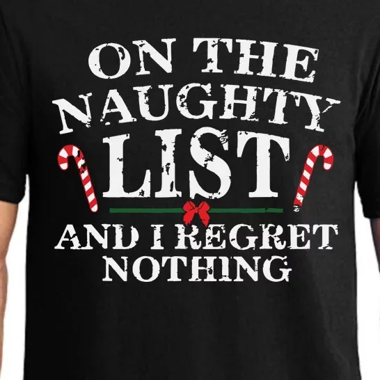 On The Naughty List And I Regret Nothing Funny Xmas Pajama Set