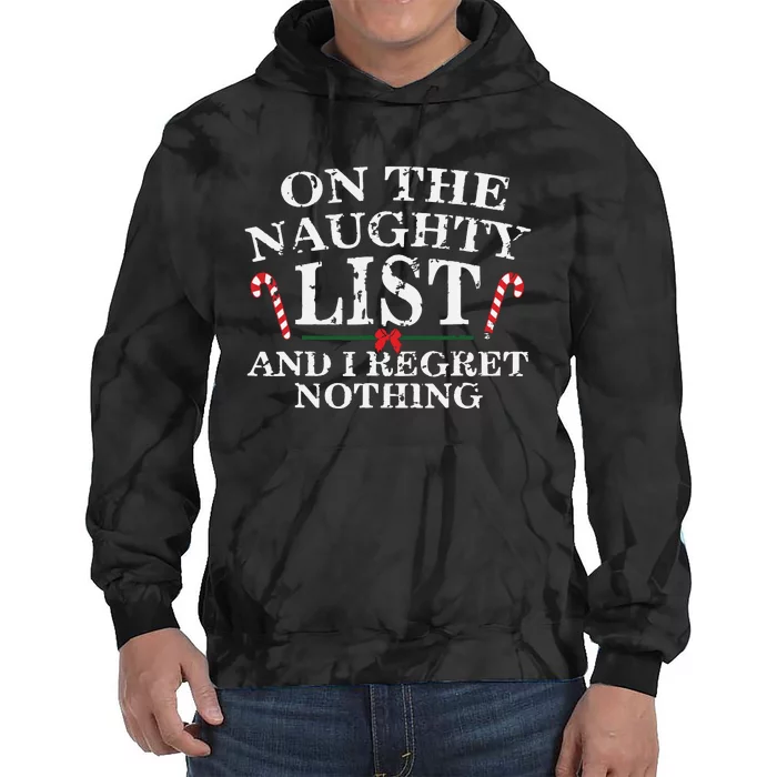 On The Naughty List And I Regret Nothing Funny Xmas Tie Dye Hoodie