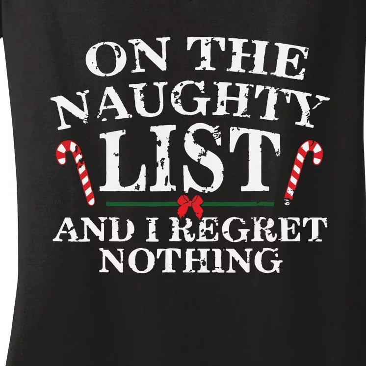 On The Naughty List And I Regret Nothing Funny Xmas Women's V-Neck T-Shirt