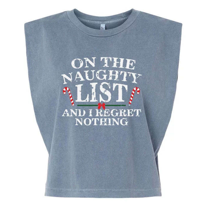 On The Naughty List And I Regret Nothing Funny Xmas Garment-Dyed Women's Muscle Tee