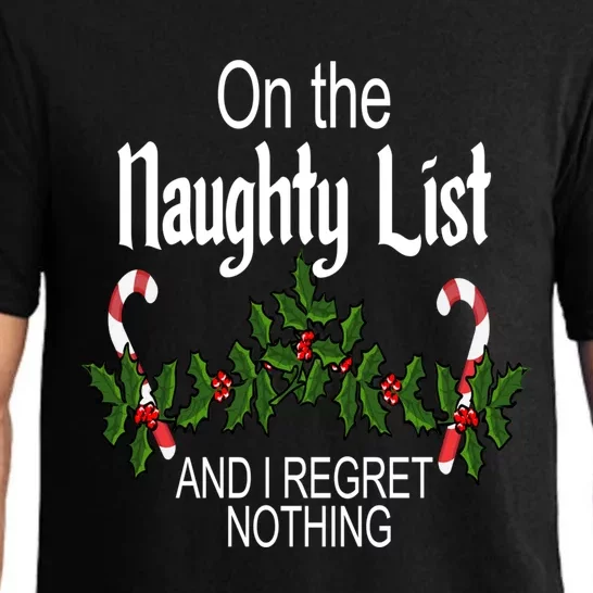 On The Naughty List And I Regret Nothing Funny Xmas Santa Gift Pajama Set