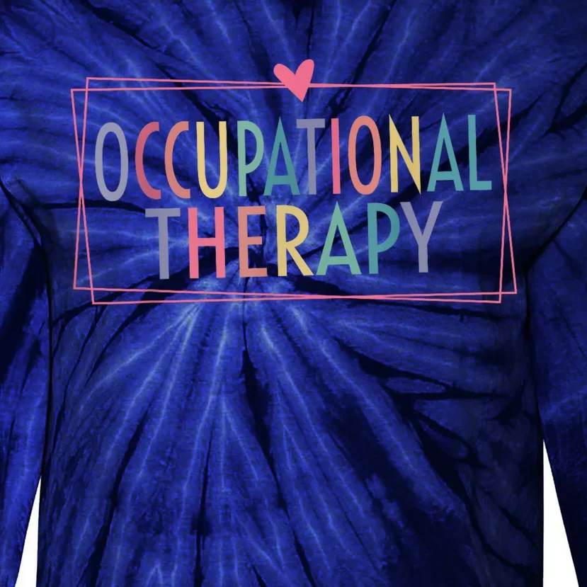 Occupational Therapy -OT Therapist OT Month design idea Tie-Dye Long Sleeve Shirt