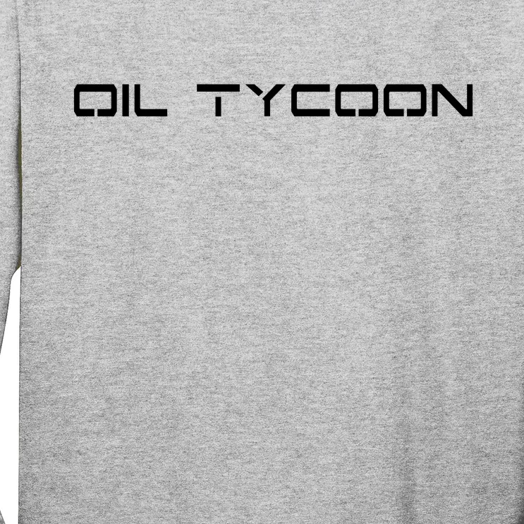 Oil Tycoon Long Sleeve Shirt