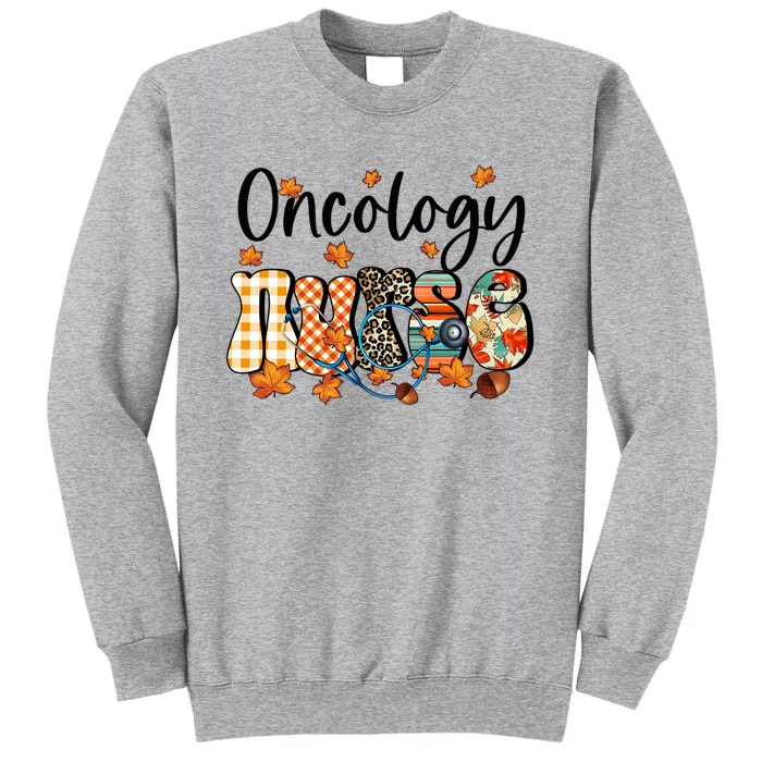 One Thankful Oncology Nurse Fall Thanksgiving Halloween Gift Tall Sweatshirt