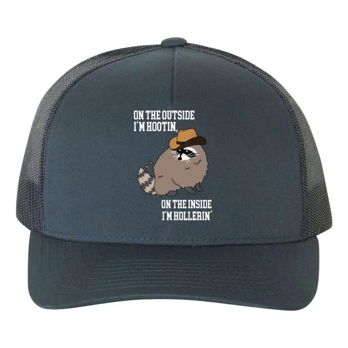 ON THE OUTSIDE IM HOOTIN ON THE INSIDE IM HOLLERIN Yupoong Adult 5-Panel Trucker Hat