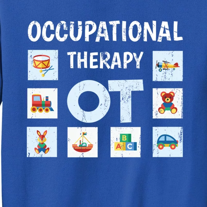 Occupational Therapy Ot Exercise Occupational Therapist Meaningful Gift Tall Sweatshirt