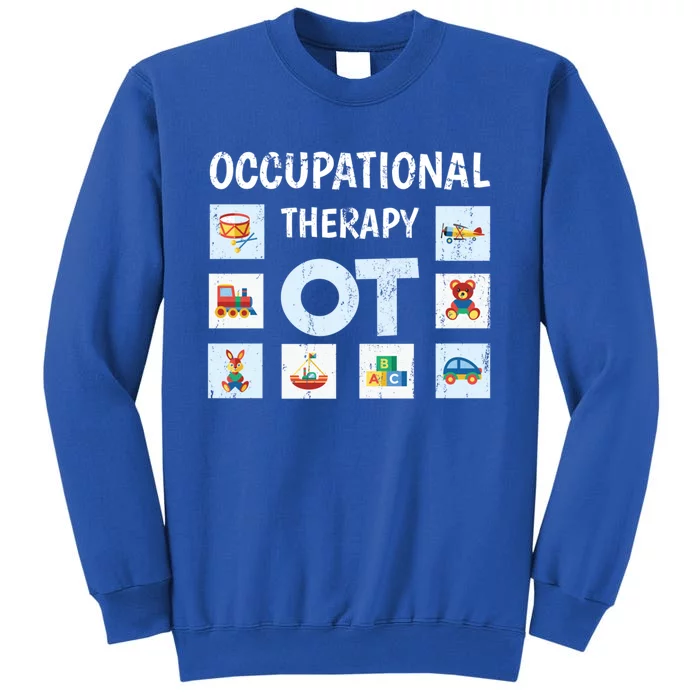 Occupational Therapy Ot Exercise Occupational Therapist Meaningful Gift Tall Sweatshirt