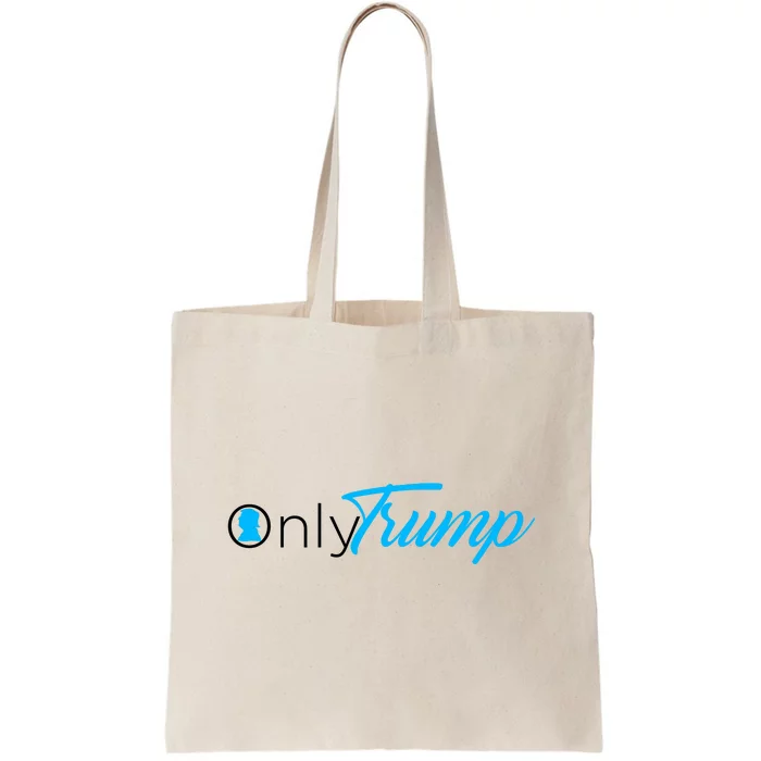 Only Trump Tote Bag