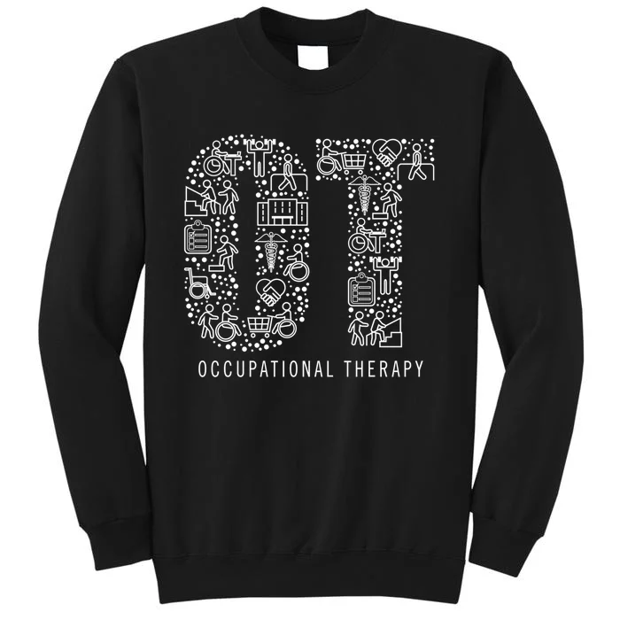 Occupational Therapy Ot Gift Occupational Therapist Gift Tall Sweatshirt