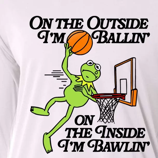 On The Outside Im Ballin On The Inside Im Bawlin Cooling Performance Long Sleeve Crew