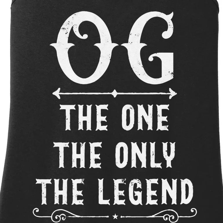 OG The One The Only The Legend Fathers Day Gift For OG Dad Ladies Essential Tank