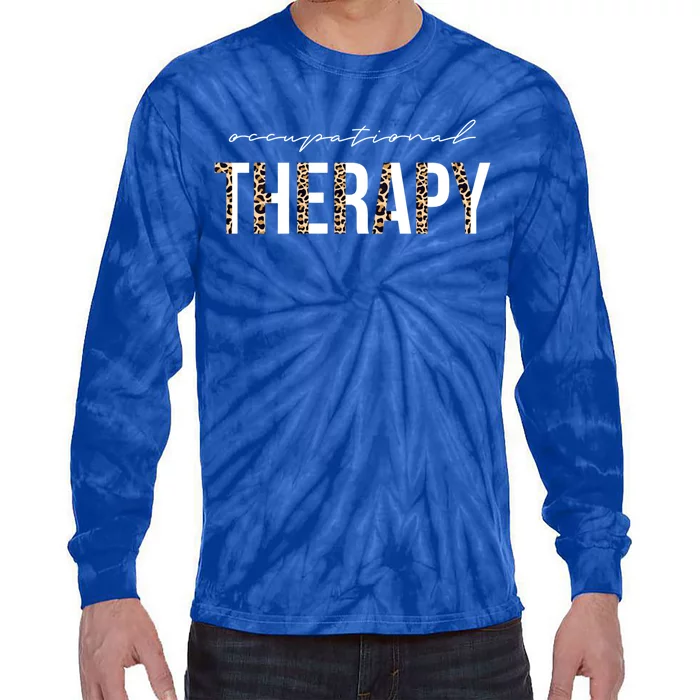 Occupational Therapist Ot Occupational Therapy Great Gift Tie-Dye Long Sleeve Shirt