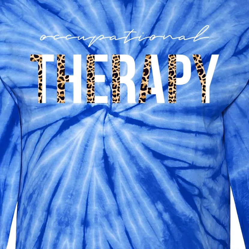 Occupational Therapist Ot Occupational Therapy Great Gift Tie-Dye Long Sleeve Shirt