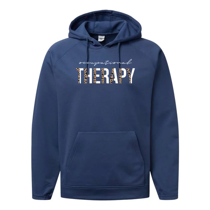 Occupational Therapist Ot Occupational Therapy Great Gift Performance Fleece Hoodie