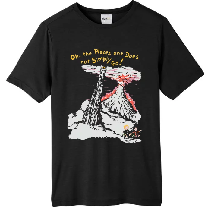 Oh The Places One Does Not Simply Go! ChromaSoft Performance T-Shirt