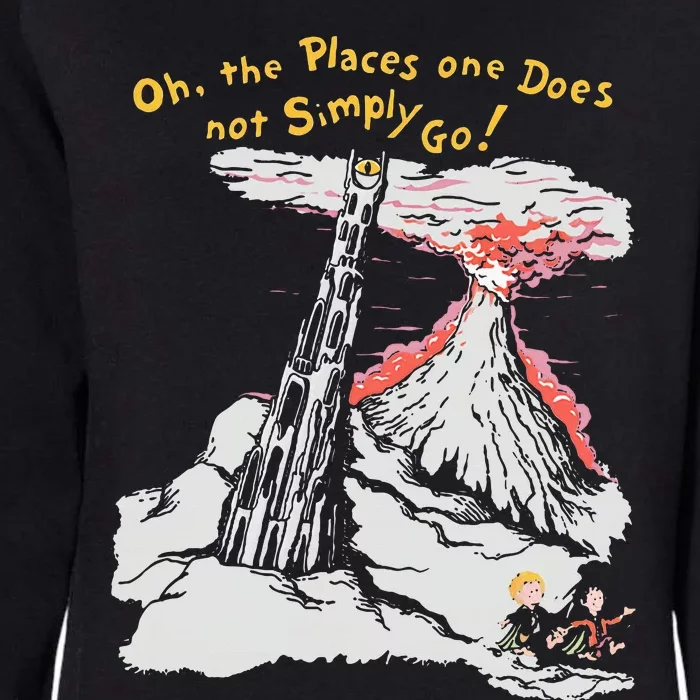 Oh The Places One Does Not Simply Go! Womens California Wash Sweatshirt