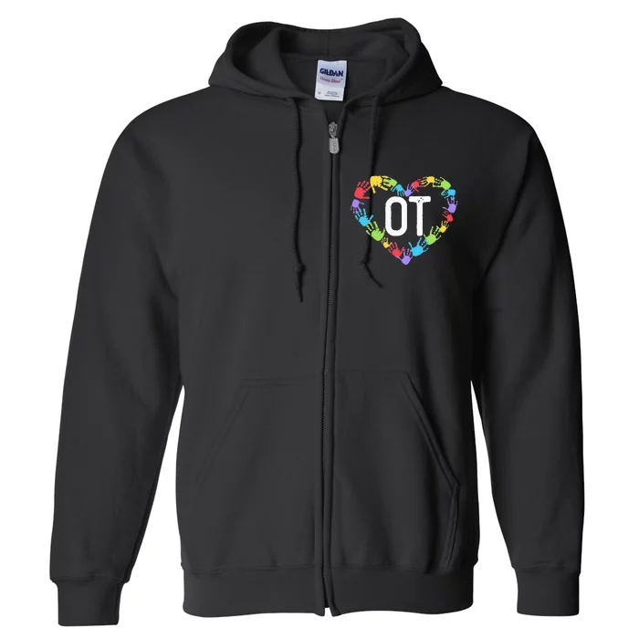 Occupational Therapy Pediatric Therapist Assistant OT Month Full Zip Hoodie