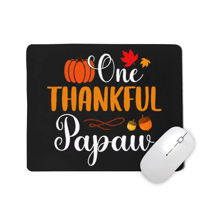 One Thankful Papaw Thankgiving Fall Autumn Pumpkin Dad Mousepad