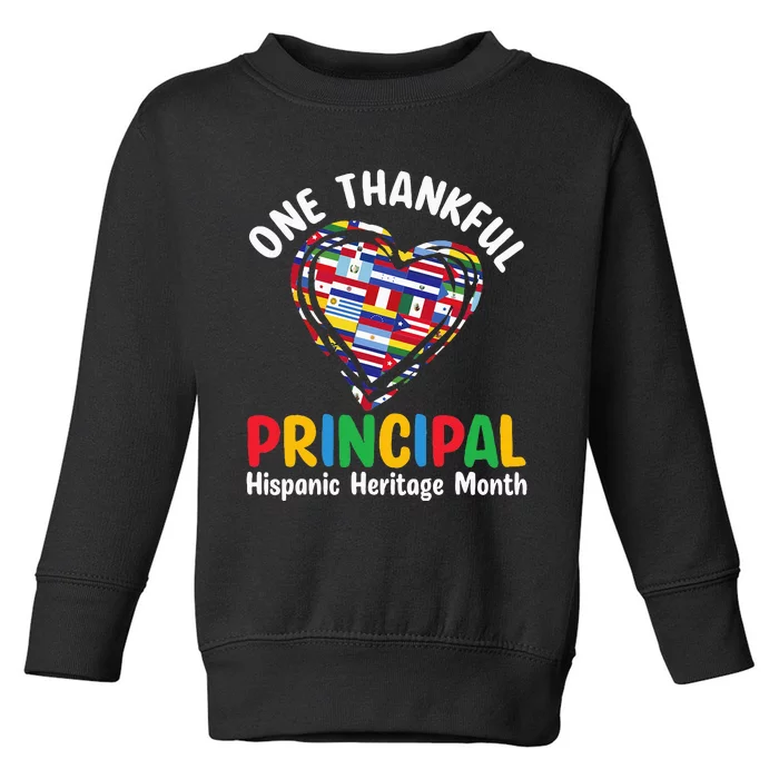 One Thankful Principal Hispanic Heritage Month Countries Toddler Sweatshirt