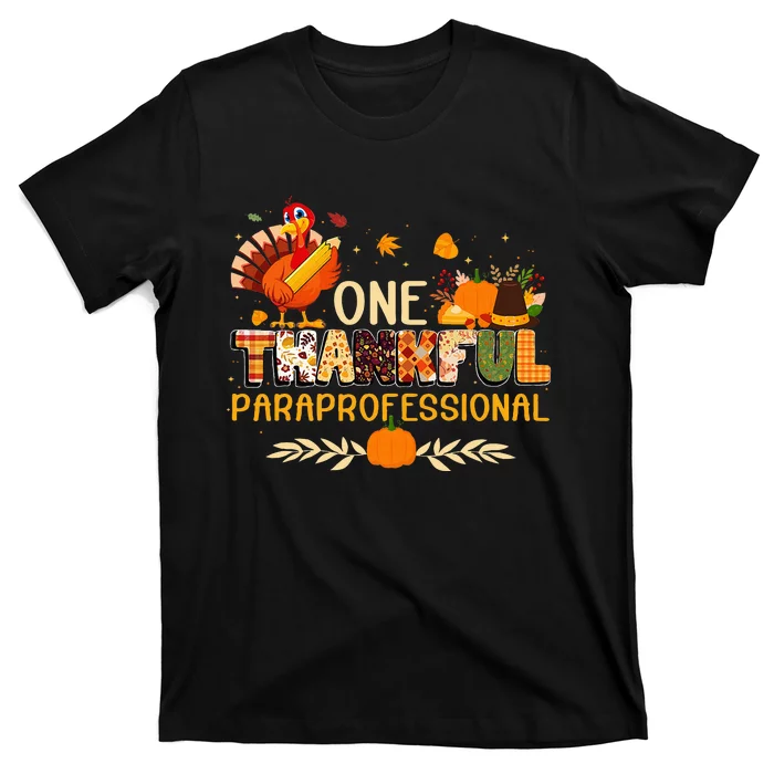 One Thankful Paraprofessional Turkey Autumn Thanksgiving T-Shirt