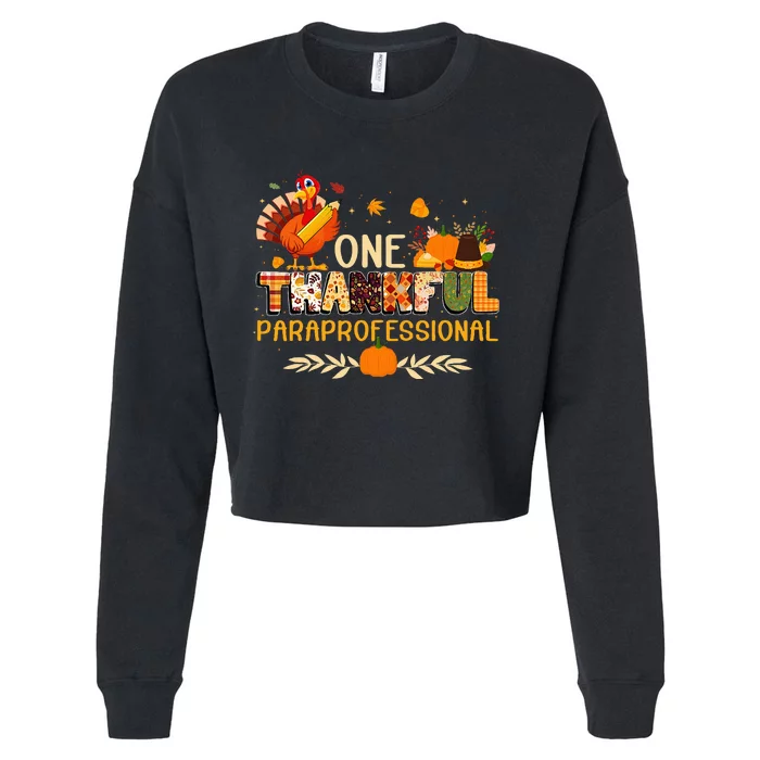 One Thankful Paraprofessional Turkey Autumn Thanksgiving Cropped Pullover Crew