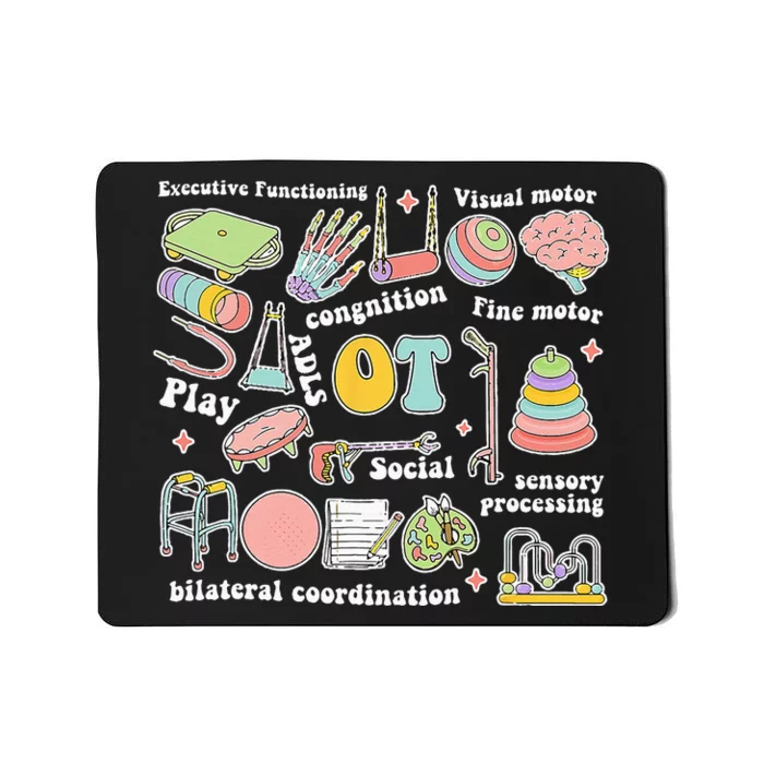 Occupational Therapy Pediatric Therapist Assistant OT Month Mousepad