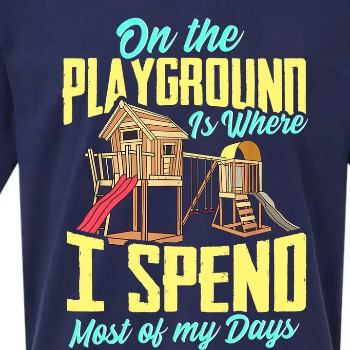 On The Playground Is Where I Spend Most Of My Days Sueded Cloud Jersey T-Shirt