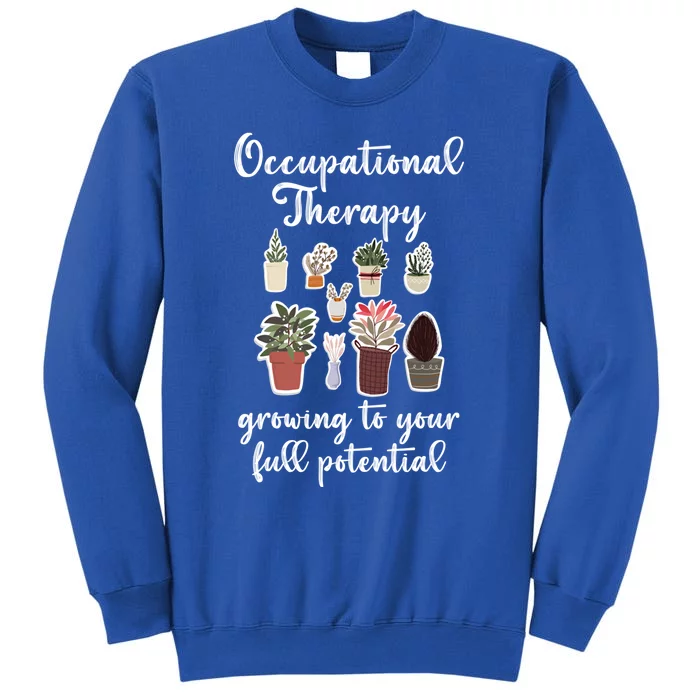 Occupational Therapy Pediatric Therapist Ot Month Cute Gift Tall Sweatshirt