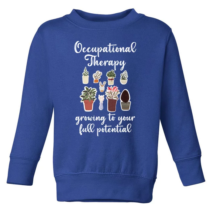 Occupational Therapy Pediatric Therapist Ot Month Cute Gift Toddler Sweatshirt