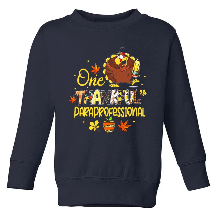 One Thankful Paraprofessional Para Thanksgiving Cute Turkey Toddler Sweatshirt