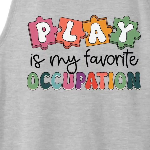 Occupational Therapy Play Is My Favorite Occupation Ot Fine Ladies Tri-Blend Wicking Tank