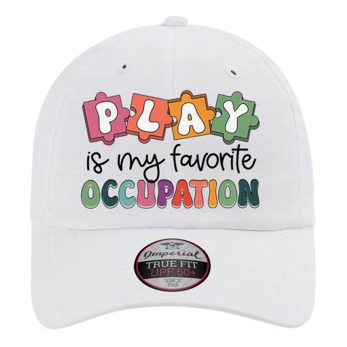 Occupational Therapy Play Is My Favorite Occupation Ot Fine The Original Performance Cap