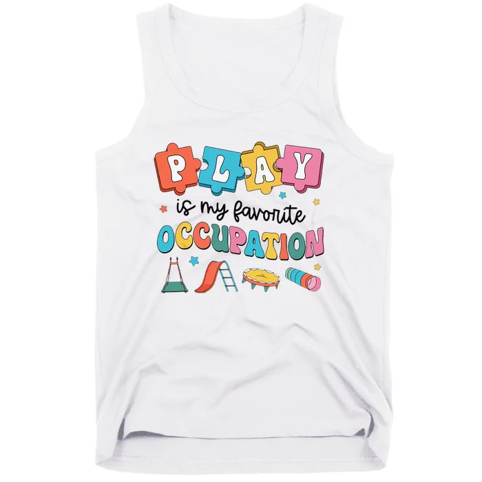 Occupational Therapy Play Is My Favorite Occupation Cool OT Tank Top