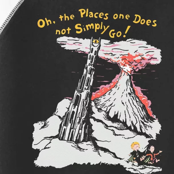 Oh The Places One Does Not Simply Go! Toddler Fine Jersey T-Shirt