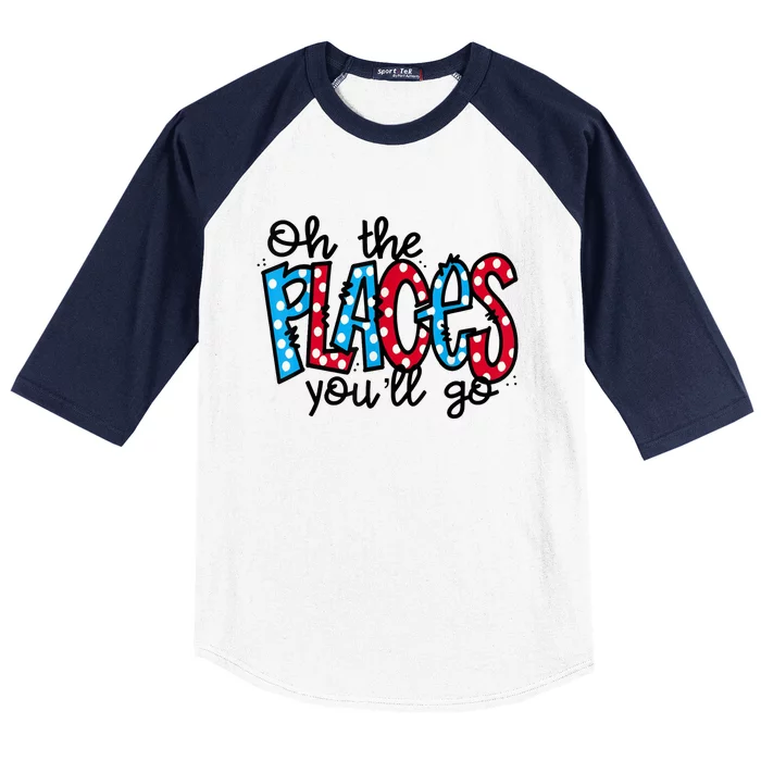 Oh The Places You Will Go Read Educate School Baseball Sleeve Shirt