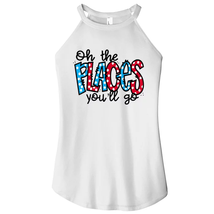 Oh The Places You Will Go Read Educate School Women’s Perfect Tri Rocker Tank