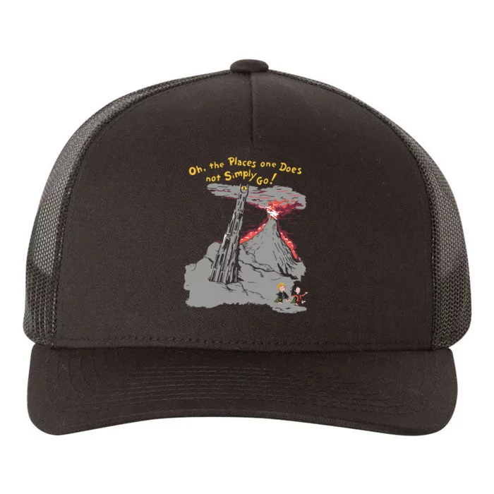 Oh The Places One Does Not Simply Go! Yupoong Adult 5-Panel Trucker Hat