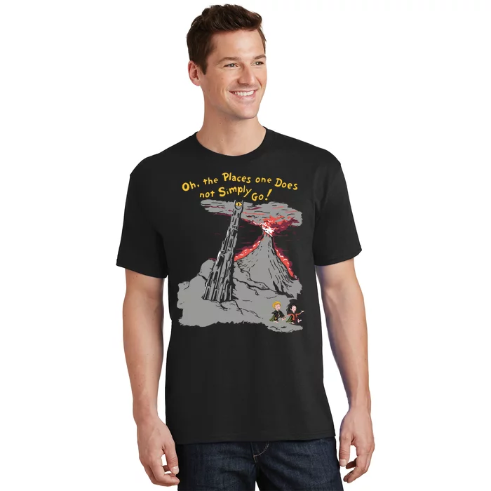 Oh The Places One Does Not Simply Go! T-Shirt