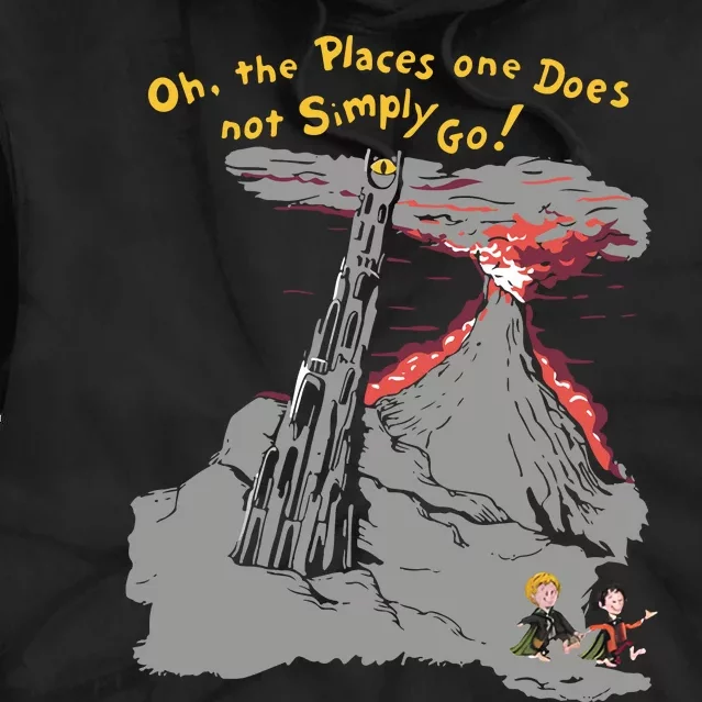 Oh The Places One Does Not Simply Go! Tie Dye Hoodie