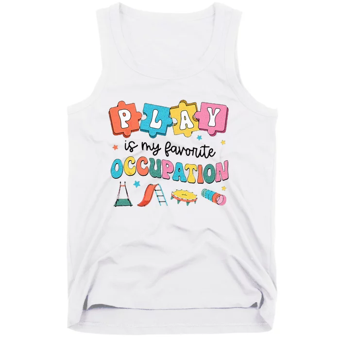 Occupational Therapy Play Is My Favorite Occupation Cool OT Tank Top