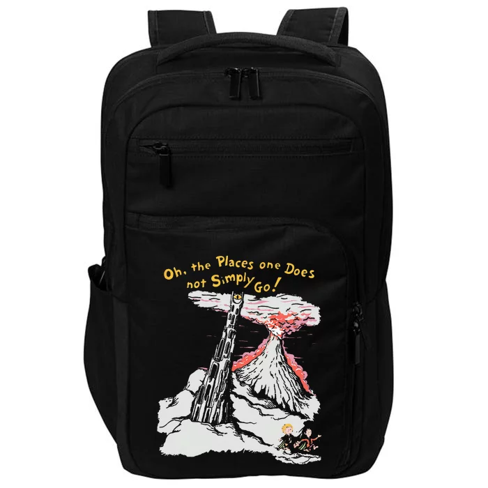 Oh The Places One Does Not Simply Go Impact Tech Backpack