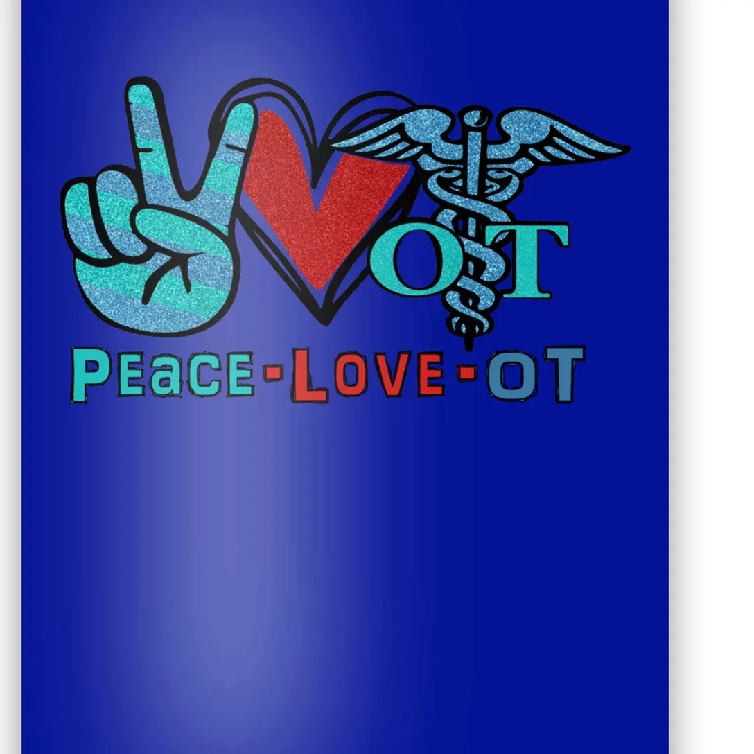 Occupational Therapist Peace Love Ot Therapy Health Care Cute Gift Poster