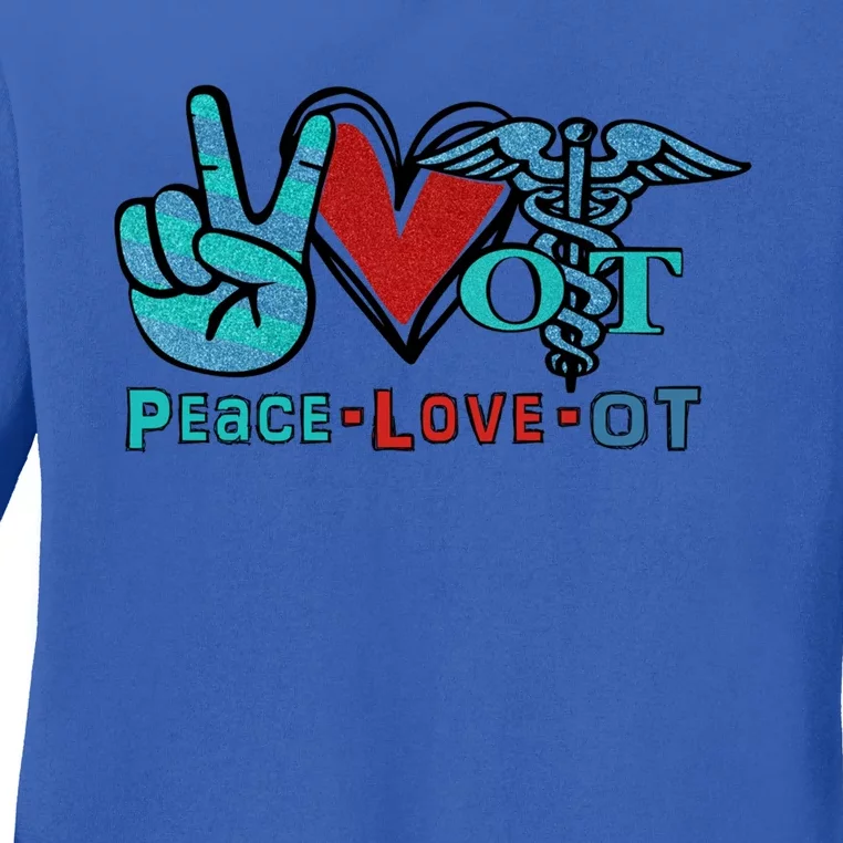 Occupational Therapist Peace Love Ot Therapy Health Care Cute Gift Ladies Long Sleeve Shirt