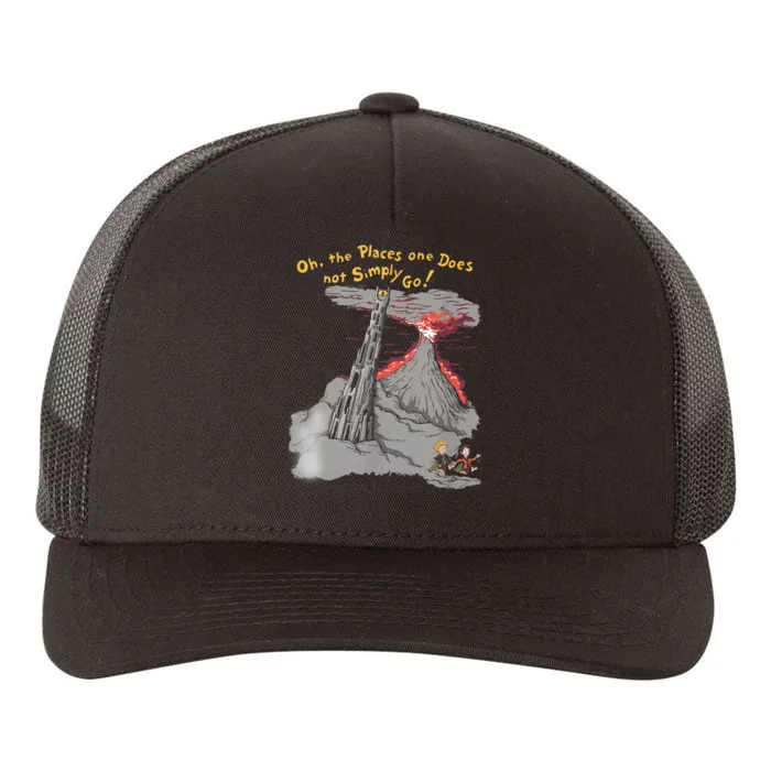 Oh The Places One Does Not Simply Go! Yupoong Adult 5-Panel Trucker Hat