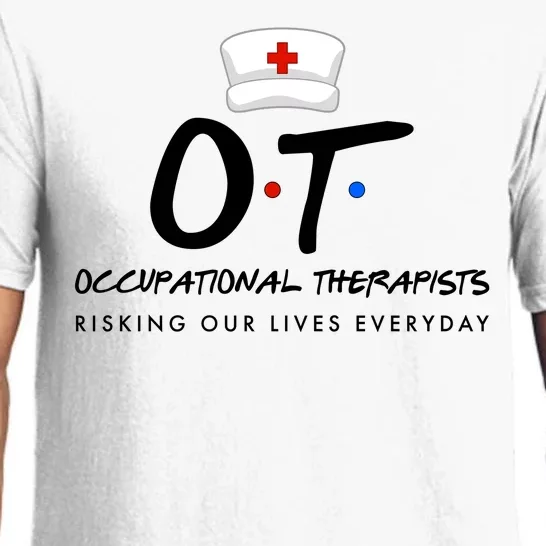 Occupational Therapists Risking Our Lives Everyday Pajama Set