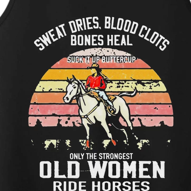 Only The Strongest Old Women Ride Horses Funny Horse Lovers Performance Tank