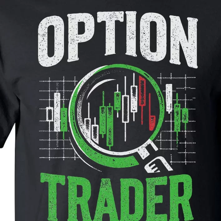 Option Trader Stock Exchange Traders Stocks Trading Tall T-Shirt