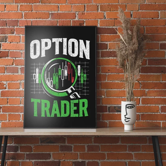 Option Trader Stock Exchange Traders Stocks Trading Poster